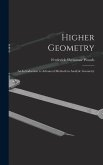 Higher Geometry; an Introduction to Advanced Methods in Analytic Geometry