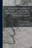 Relacion Historica Del Viage À La America Meridionàl Hecho De Orden De S. Mag: Por J. Juan Y A. De Ulloa