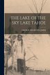 The Lake of the Sky Lake Tahoe - Bild 1