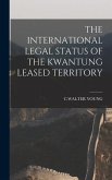 The International Legal Status of the Kwantung Leased Territory