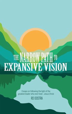 The Narrow Path to Expansive Vision - Oostra, Rd