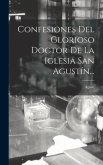 Confesiones Del Glorioso Doctor De La Iglesia San Agustín...