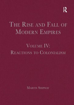 The Rise and Fall of Modern Empires, Volume IV