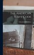 The American Slave Code - Bild 1