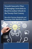 Towards Innovative Ways of Managing Curriculum in Rural Secondary Schools in the Twenty-First Century