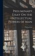 Preliminary Essay On the Intellectual... - Bild 1