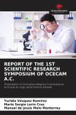 REPORT OF THE 1ST SCIENTIFIC RESEARCH SYMPOSIUM OF OCECAM A.C.