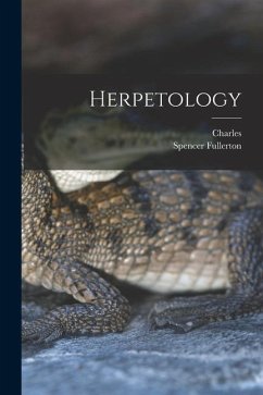 Herpetology - Girard, Charles; Baird, Spencer Fullerton