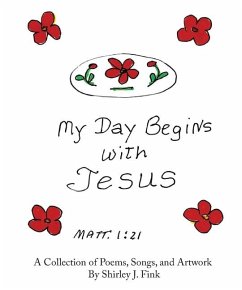 My Day Begins with Jesus - Fink, Shirley J