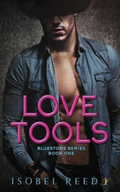 Love Tools: Bluestone Series: Book One - Reed, Isobel