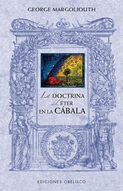 Doctrina del Éter En La Cábala, La - Margoliouth, George