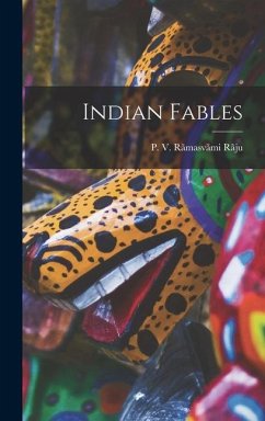 Indian Fables - Rãju, P V Rãmasvãmi