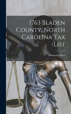 1763 Bladen County, North Carolina tax List - Press, Mountain