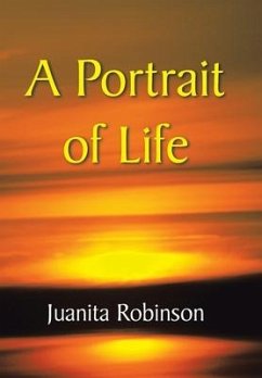 A Portrait of Life - Robinson, Juanita