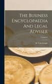 The Business Encyclopaedia And Legal Adviser; Volume V