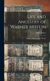 Life and Ancestry of Warner Mifflin: Friend--Philanthropist--Patriot