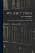 Wellesley Lyrics: Poems Written by... - Bild 1