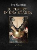 Il centro in una stanza Il centro in una stanza