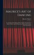 Maurice's Art of Dancing: An... - Bild 1