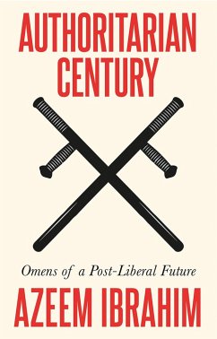 Authoritarian Century (eBook, ePUB) - Ibrahim, Azeem