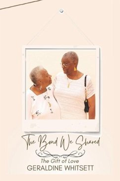 The Bond We Shared - Whitsett, Geraldine