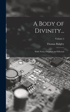 A Body of Divinity... - Ridgley, Thomas