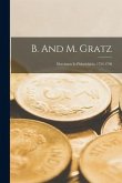 B. And M. Gratz: Merchants In Philadelphia, 1754-1798