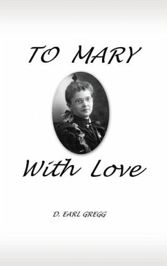 To Mary with Love - Gregg, D Earl