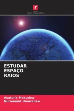 ESTUDAR ESPAÇO RAIOS - Maxudow, Asatulla;Umaraliew, Nurmamat