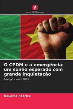 O CPDM e a emergência: um sonho esperado com grande inquietação - Fabrice, Douanla