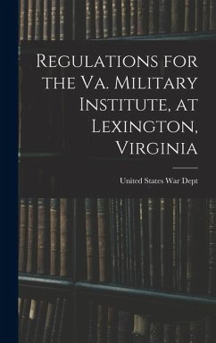 Cover Regulations for the Va. Military Institute, at Lexington, Virginia