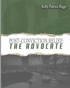 Post-Conviction Relief The Advocate - Riggs, Kelly Patrick