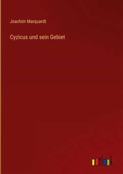 Cyzicus und sein Gebiet - Marquardt, Joachim