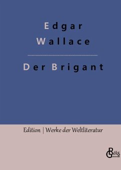 Der Brigant - Wallace, Edgar