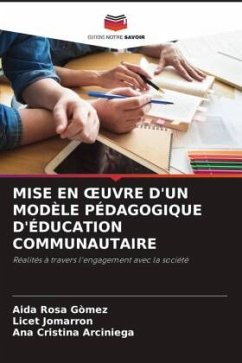 MISE EN ¿UVRE D'UN MODÈLE PÉDAGOGIQUE D'ÉDUCATION COMMUNAUTAIRE - Gòmez, Aida Rosa;Jomarron, Licet;Arciniega, Ana Cristina