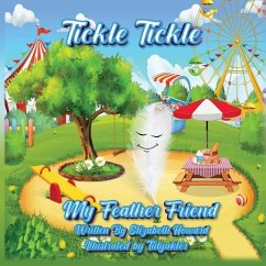 Tickle Tickle My Feather Friend - Howard, Elizabeth