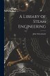 A Library of Steam Engineering - Bild 1