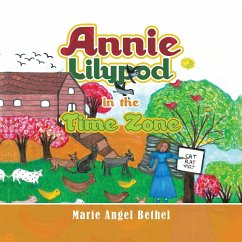 Annie Lilypod in the Time Zone - Bethel, Marie Angel