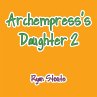 Archempress's Daughter 2 - Bild 1
