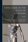 Civil Code of the State of Louisiana: With the Statutory Amendments, From 1825 to 1853, Inclusive; and References to the Decisions of the Supreme Cour