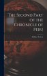 The Second Part of the Chronicle of Peru - Bild 1