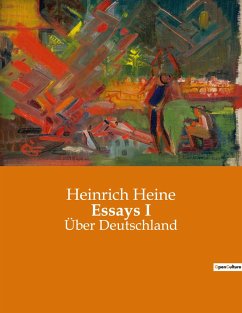 Essays I - Heine, Heinrich