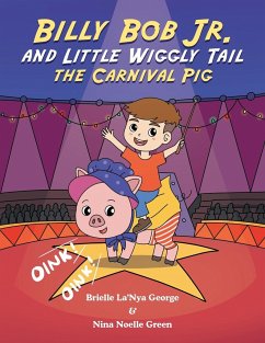 Billy Bob Jr. and Little Wiggly Tail the Carnival Pig