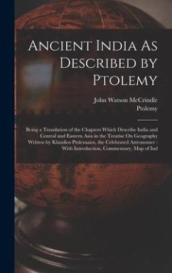 Ancient India As Described by Ptolemy - Mccrindle, John Watson; Ptolemy