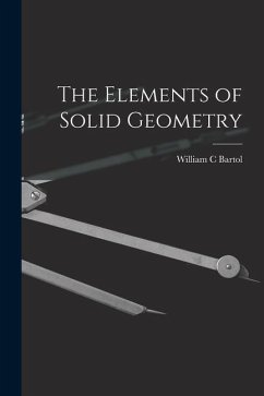 The Elements of Solid Geometry - Bartol, William C.
