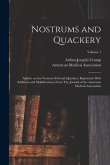 Nostrums and Quackery; Articles on the Nostrum Evil and Quackery Reprinted, With Additions and Modifications, From The Journal of the American Medical