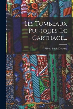 Cover Les Tombeaux Puniques De Carthage...