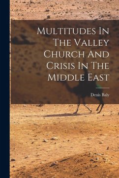 Cover Multitudes In The Valley Church And Crisis In The Middle East