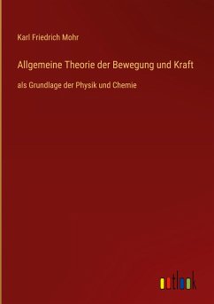 Allgemeine Theorie der Bewegung und Kraft