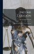 Income Taxation: Methods and Results in... - Bild 1